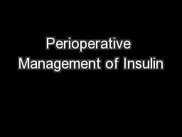 Perioperative Management of Insulin