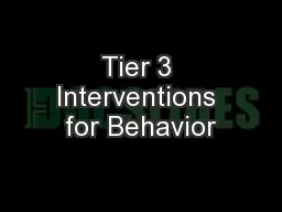 Tier 3 Interventions for Behavior