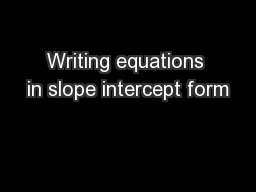 Writing equations in slope intercept form