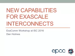 New Capabilities for Exascale interconnects
