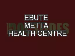 EBUTE METTA HEALTH CENTRE