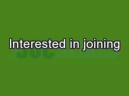 Interested in joining