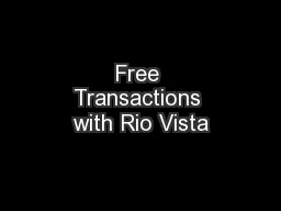 Free Transactions with Rio Vista