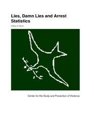 Lies Damn Lies and Arrest Statistics Delbert S