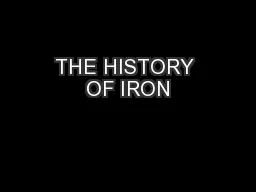 THE HISTORY OF IRON