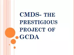 CMDS- the prestigious project of GCDA