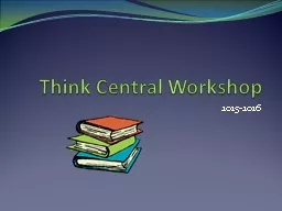 Think Central Workshop