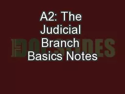 A2: The Judicial Branch Basics Notes