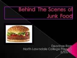 Behind The Scenes of Junk Food