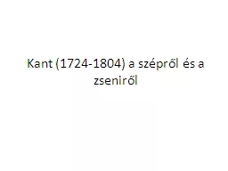Kant (1724-1804) a szépről és a zseniről