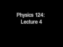 Physics 124: Lecture 4