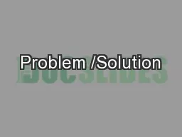 Problem /Solution