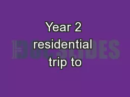 Year 2 residential trip to