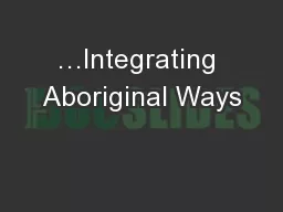 …Integrating Aboriginal Ways