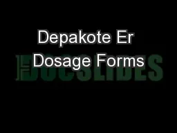 Depakote Er Dosage Forms