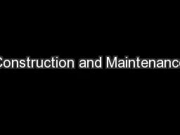 Construction and Maintenance