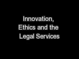 Innovation, Ethics and the Legal Services