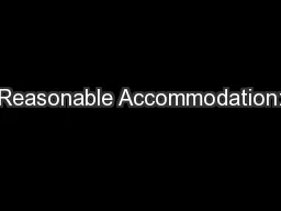Reasonable Accommodation: