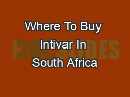 Where To Buy Intivar In South Africa