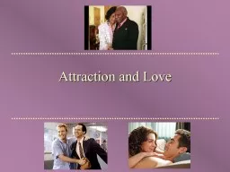Attraction and Love