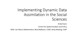 Implementing Dynamic Data Assimilation in the Social Scienc