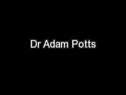 Dr Adam Potts