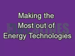 Making the Most out of Energy Technologies