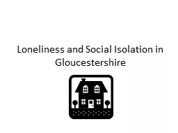Loneliness and Social Isolation in Gloucestershire