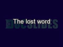The lost word