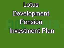 Lotus Development Pension Investment Plan
