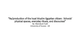 “Re/production of the loyal Muslim Egyptian citizen:  Sch