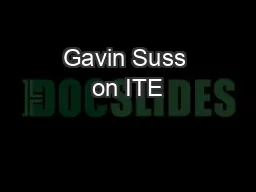 Gavin Suss on ITE