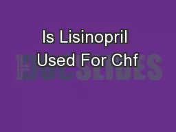 Is Lisinopril Used For Chf