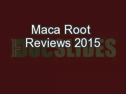 Maca Root Reviews 2015