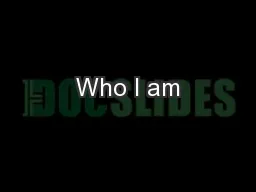 Who I am