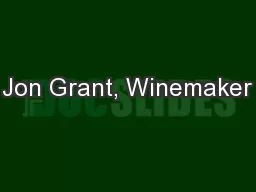 Jon Grant, Winemaker