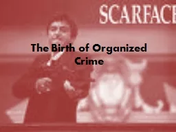 The Birth of Organized Crime