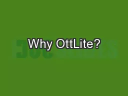 Why OttLite?
