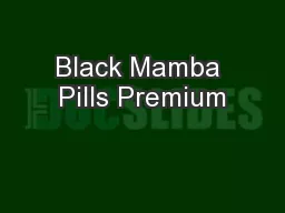 Black Mamba Pills Premium