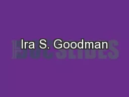 Ira S. Goodman