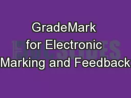GradeMark for Electronic Marking and Feedback