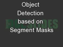 Object Detection based on Segment Masks