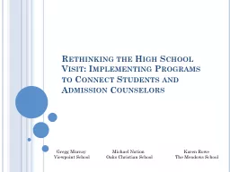 Rethinking the High School Visit: Implementing Programs to