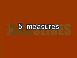 5  measures