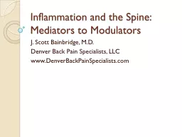 Inflammation and the Spine: Mediators to Modulators