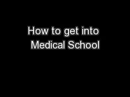 How to get into Medical School