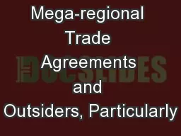 Mega-regional Trade Agreements and Outsiders, Particularly