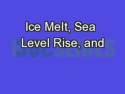 Ice Melt, Sea Level Rise, and