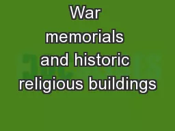 War memorials and historic religious buildings