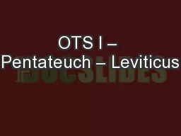 OTS I – Pentateuch – Leviticus